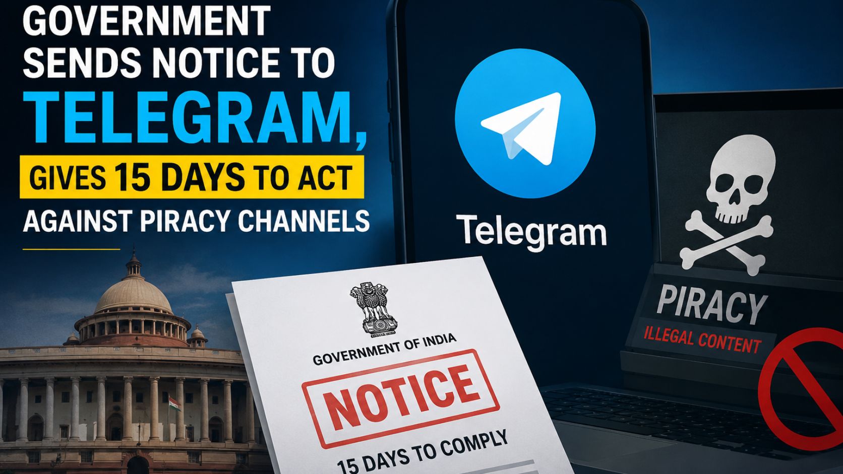 Government notice to Telegram ordering action against piracy channels within 15 days with Telegram logo and official notice graphic.